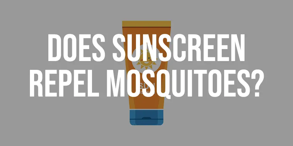 Does sunscreen repel mosquito